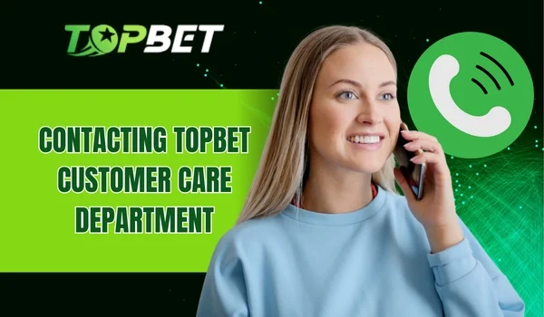 Contacting TOPBET customer care department