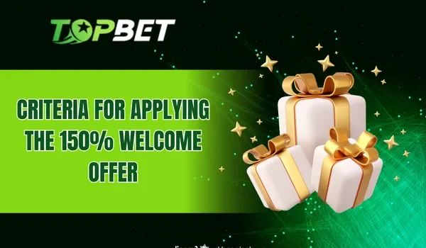 Criteria for Applying the 150% Deposit Bonus on First Deposit