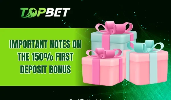 Important Notes About the First Deposit Bonus of 150%