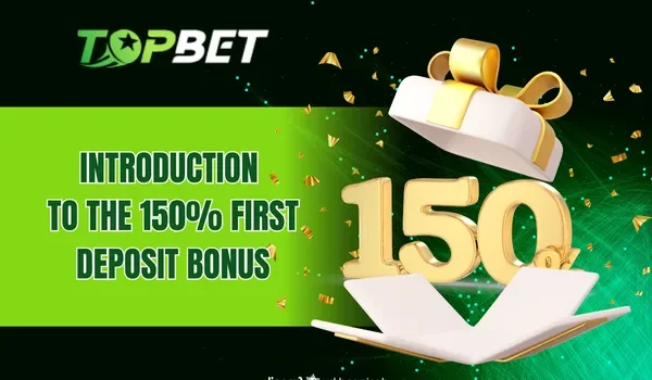 Introduction to the 150% Deposit Bonus on First Deposit