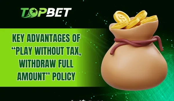 Key Considerations for Playing without Tax and Withdrawing the Full Capital