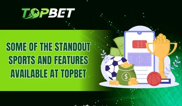 Some of the standout sports and features available at TOPBET